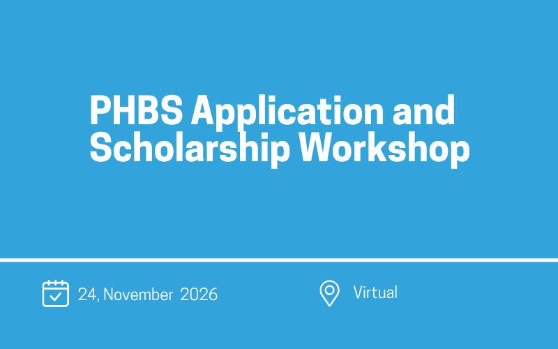 PHBS Application and Scholarship Workshop
